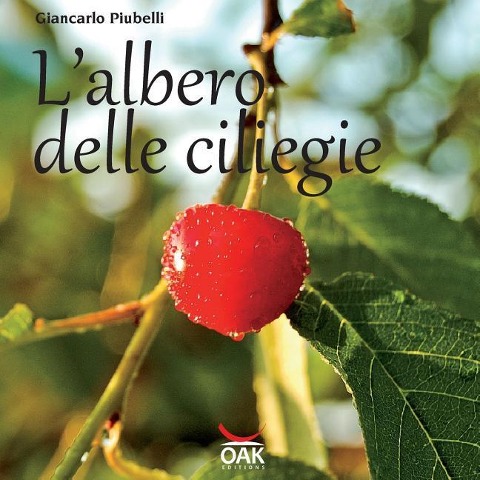 L'albero delle ciliegie - Giancarlo Piubelli