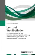 Cover-Bild zum Titel 'Lernziel Wohlbefinden' von 'Ernst Fritz-Schubert'