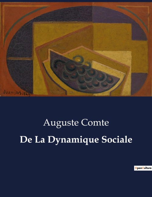De La Dynamique Sociale - Auguste Comte