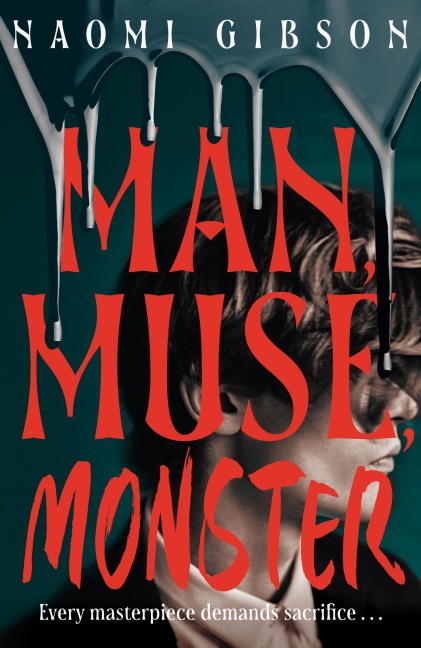 Man, Muse, Monster - Naomi Gibson