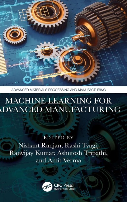 Machine Learning for Advanced Manufacturing - 