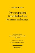 Cover-Bild zum Titel 'Der europäische Gerichtsstand bei Konzerninsolvenzen' von 'Ulrich M. Wolf'