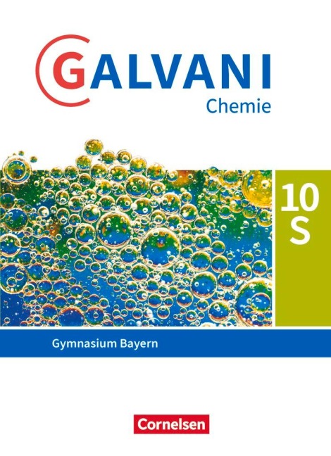 Galvani Chemie 10. Jahrgangsstufe. Ausgabe B - Bayern - Schülerbuch - Britta Frese, Christine Kreß, Frank Orlik, Isabell Orlik, Birger Pistohl