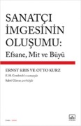 Cover-Bild zum Titel 'Sanatci Imgesinin Olusumu Efsane, Mit ve Büyü' von 'Ernst Kris, Otto Kurz'