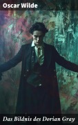 Cover-Bild zum Titel 'Das Bildnis des Dorian Gray' von 'Oscar Wilde'