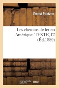 Cover-Bild zum Titel 'Les Chemins de Fer En Amérique. Texte, T2' von 'Ernest Pontzen, E. Lavoinne'