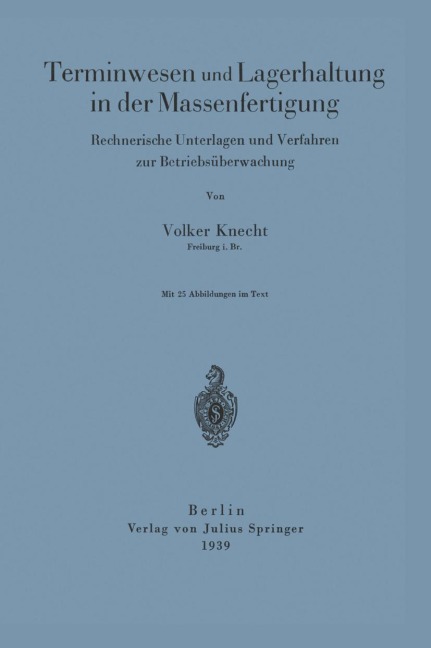 Terminwesen und Lagerhaltung in der Massenfertigung - Volker Knecht