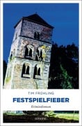 Cover-Bild zum Titel 'Festspielfieber' von 'Tim Frühling'