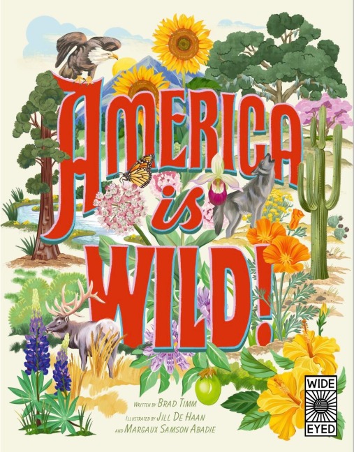 America Is Wild! - Brad Timm