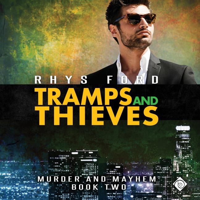 Tramps and Thieves: Murder and Mayhem, Book 2 (Unabridged) - Rhys Ford