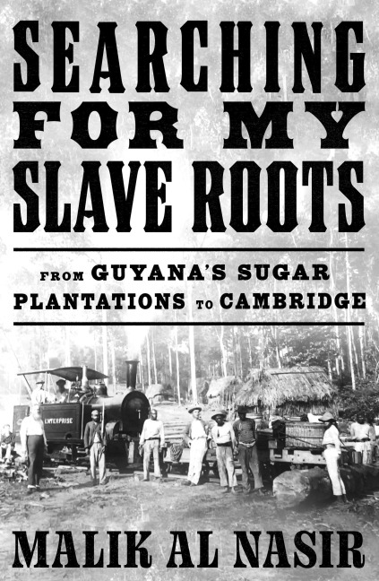 Searching for My Slave Roots - Malik Al Nasir