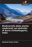 Cover-Bild zum Titel 'Biodiversità delle piante medicinali nel distretto di Koria (Chhattisgarh), India' von 'Mantosh Kumar Sinha'