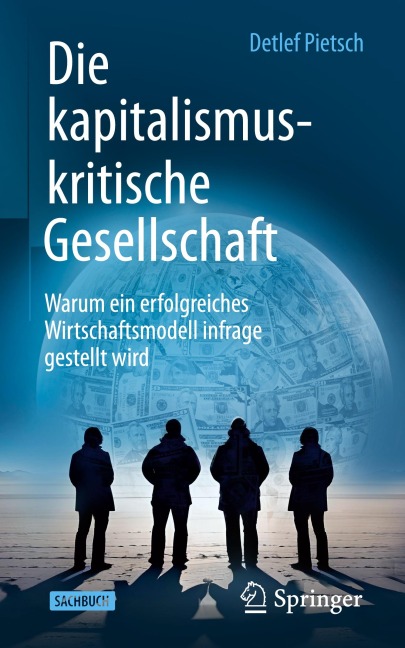 Die kapitalismuskritische Gesellschaft - Detlef Pietsch