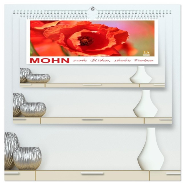 Mohn, zarte Blüten, starke Farben (hochwertiger Premium Wandkalender 2026 DIN A2 quer), Kunstdruck in Hochglanz - Sabine Löwer
