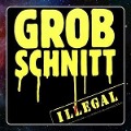 Illegal (2015 Remastered) - Grobschnitt