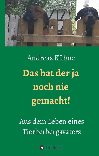 Das hat der ja noch nie gemacht! - Andreas Kühne