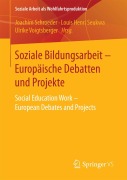 Cover-Bild zum Titel 'Soziale Bildungsarbeit - Europäische Debatten und Projekte' von ''