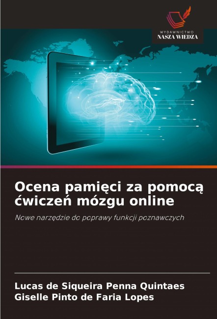 Ocena pami¿ci za pomoc¿ ¿wicze¿ mózgu online - Lucas de Siqueira Penna Quintaes, Giselle Pinto de Faria Lopes