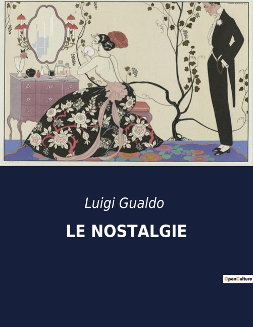 LE NOSTALGIE - Luigi Gualdo