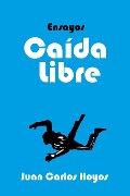 Caída Libre, ensayos - Juan Carlos Hoyos