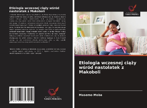 Etiologia wczesnej ci¿¿y w¿ród nastolatek z Makoboli - Masemo Moba