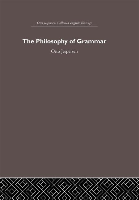 The Philosophy of Grammar - Otto Jespersen