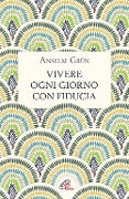 Cover-Bild zum Titel 'Vivere ogni giorno con fiducia' von 'Anselm Grün'