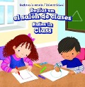 Cover-Bild zum Titel 'Reglas En El Salón de Clases / Rules in Class' von 'Dwayne Hicks'