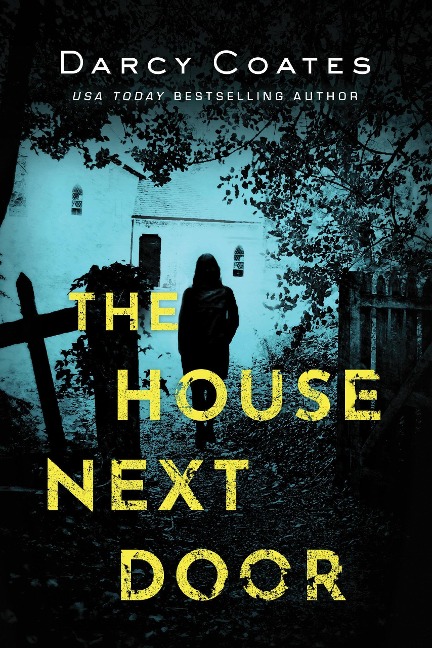 The House Next Door - Darcy Coates