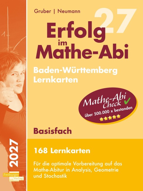 Erfolg im Mathe-Abi 2027, 168 Lernkarten Basisfach Allgemeinbildendes Gymnasium Baden-Württemberg - Helmut Gruber, Robert Neumann