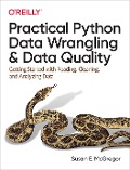 Cover-Bild zum Titel 'Practical Python Data Wrangling and Data Quality' von 'Susan E. McGregor'