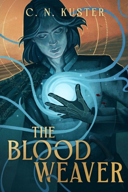 The Bloodweaver - C N Kuster