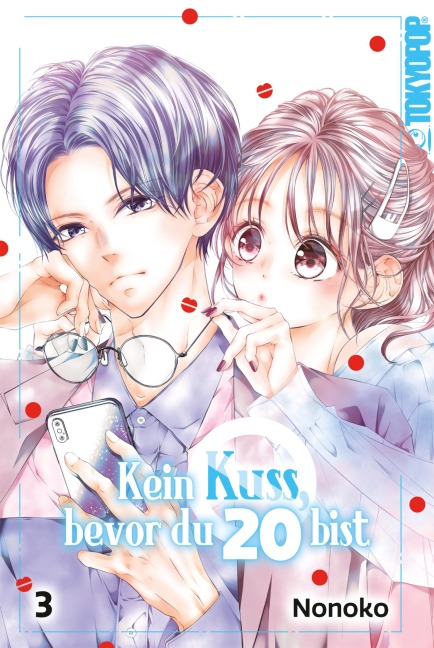 Kein Kuss, bevor du 20 bist, Band 03 - Nonoko