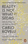 Cover-Bild zum Titel 'Reality Is Not What It Seems' von 'Carlo Rovelli'
