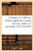 Cover-Bild zum Titel 'Catalogue de Tableaux, Dessins, Aquarelles, Pastels, Faïences Italiennes, Porcelaines, Meubles' von 'Pierre-Firmin Martin, Charles George'