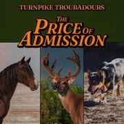 Cover-Bild zum Titel 'The Price of Admission' von 'Turnpike Troubadours'