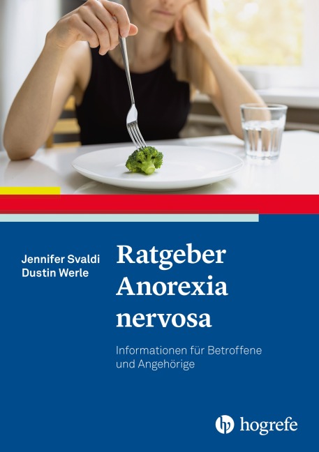 Ratgeber Anorexia nervosa - Jennifer Svaldi, Dustin Werle