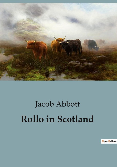 Rollo in Scotland - Jacob Abbott