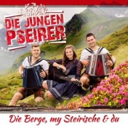 Cover-Bild zum Titel 'Die Berge,my Steirische & du' von 'Die Jungen Pseirer'