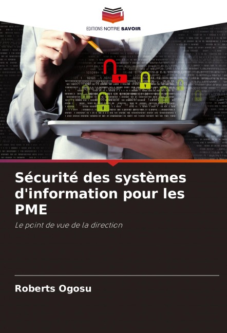 Sécurité des systèmes d'information pour les PME - Roberts Ogosu