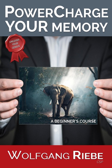 Power Charge Your Memory - Wolfgang Riebe