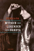 Cover-Bild zum Titel 'Mythen und Legenden der Dakota' von 'Zitkala-Sa'