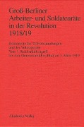 Groß-Berliner Arbeiter- und Soldatenräte in der Revolution 1918/19 - 