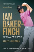 Cover-Bild zum Titel 'Ian Baker-Finch: To Hell and Back' von 'Geoff Saunders'