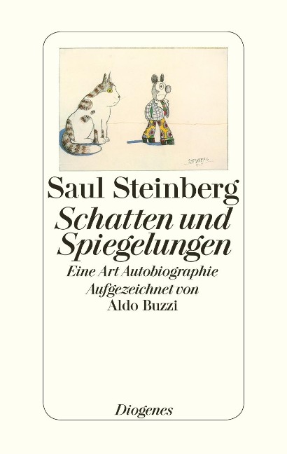 Schatten und Spiegelungen - Saul Steinberg, Aldo Buzzi