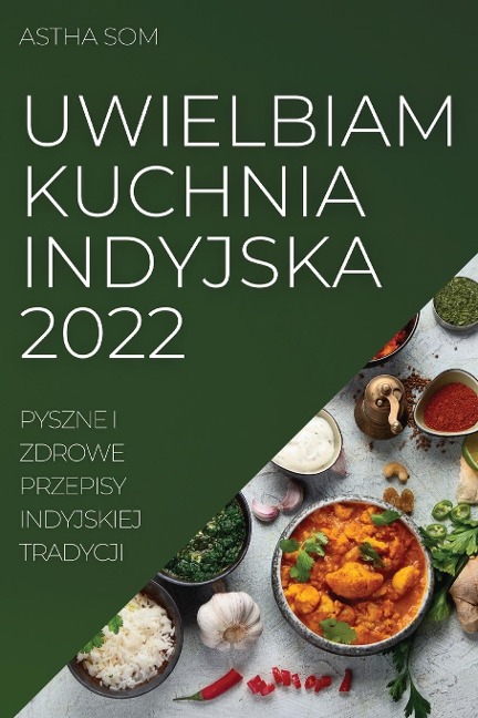 UWIELBIAM KUCHNIA INDYJSKA 2022 - Astha Som