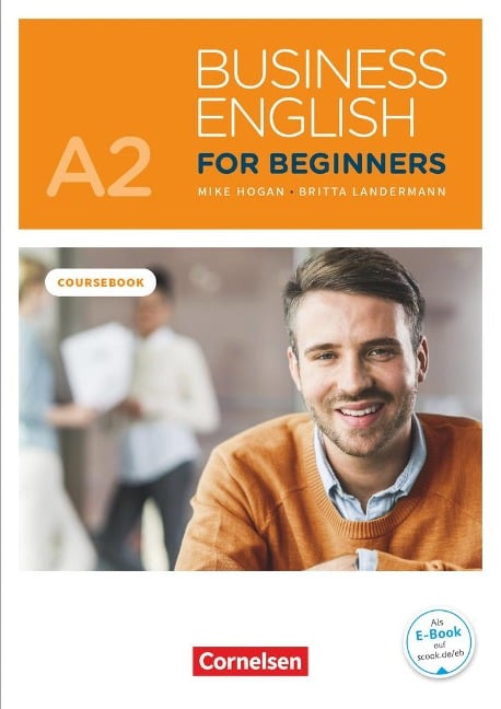 Business English for Beginners A2 - Kursbuch mit Audios online als Augmented Reality - Mike Hogan, Britta Landermann