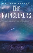 Cover-Bild zum Titel 'The Rainseekers' von 'Matthew Kressel'