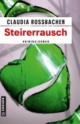 Cover-Bild zum Titel 'Steirerrausch' von 'Claudia Rossbacher'
