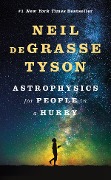 Cover-Bild zum Titel 'Astrophysics for People in a Hurry' von 'Neil Degrasse Tyson'